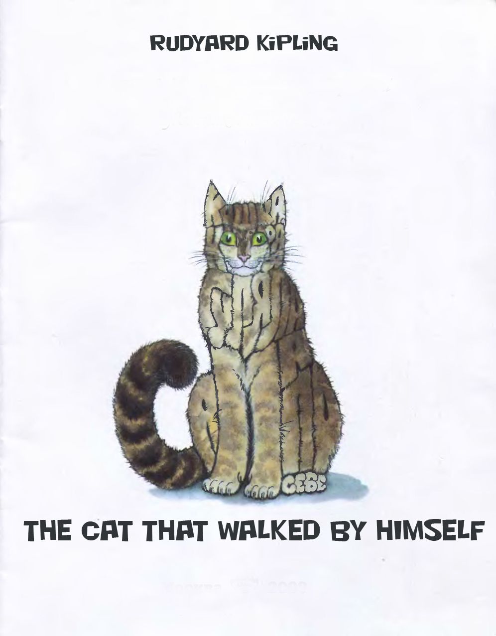 The Cat That walked by Himself (illustrated)