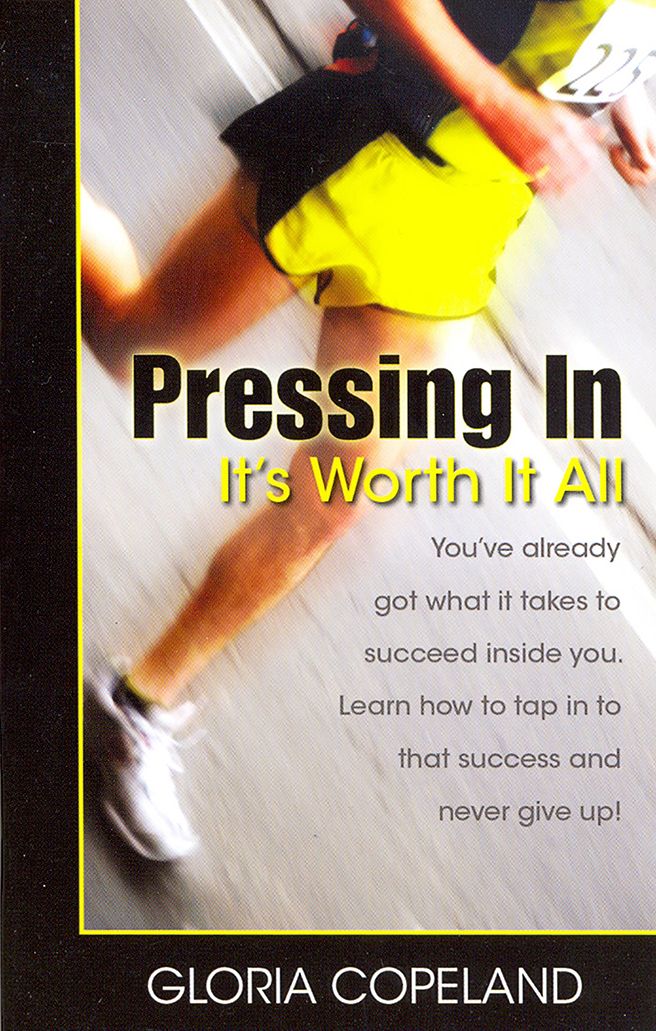 Pressing In - It's Worth It All