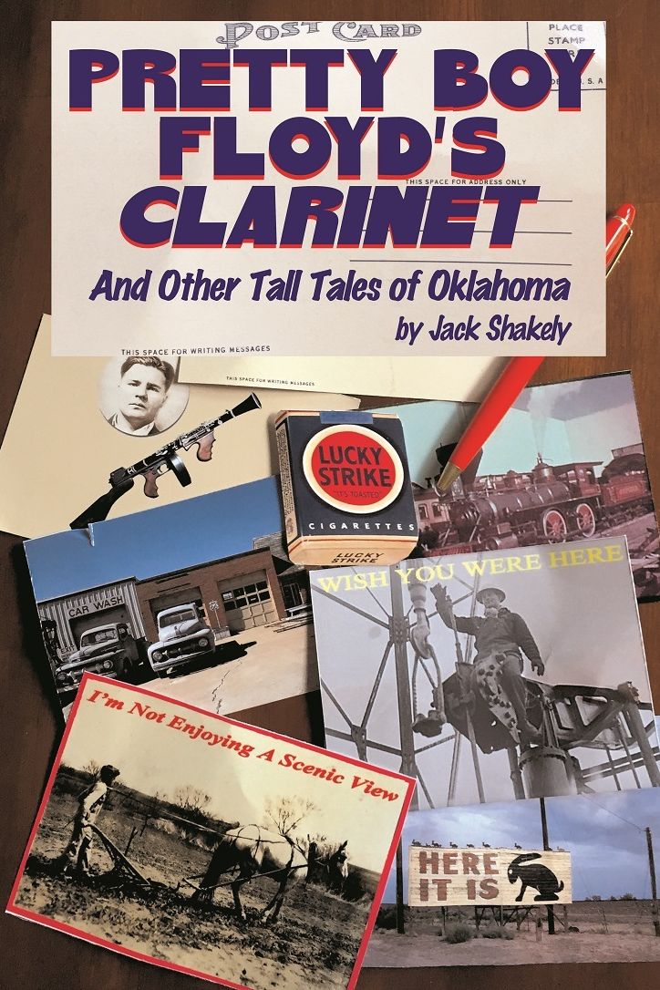 Pretty Boy Floyds Clarinet and Other Tall Tales of Oklahoma