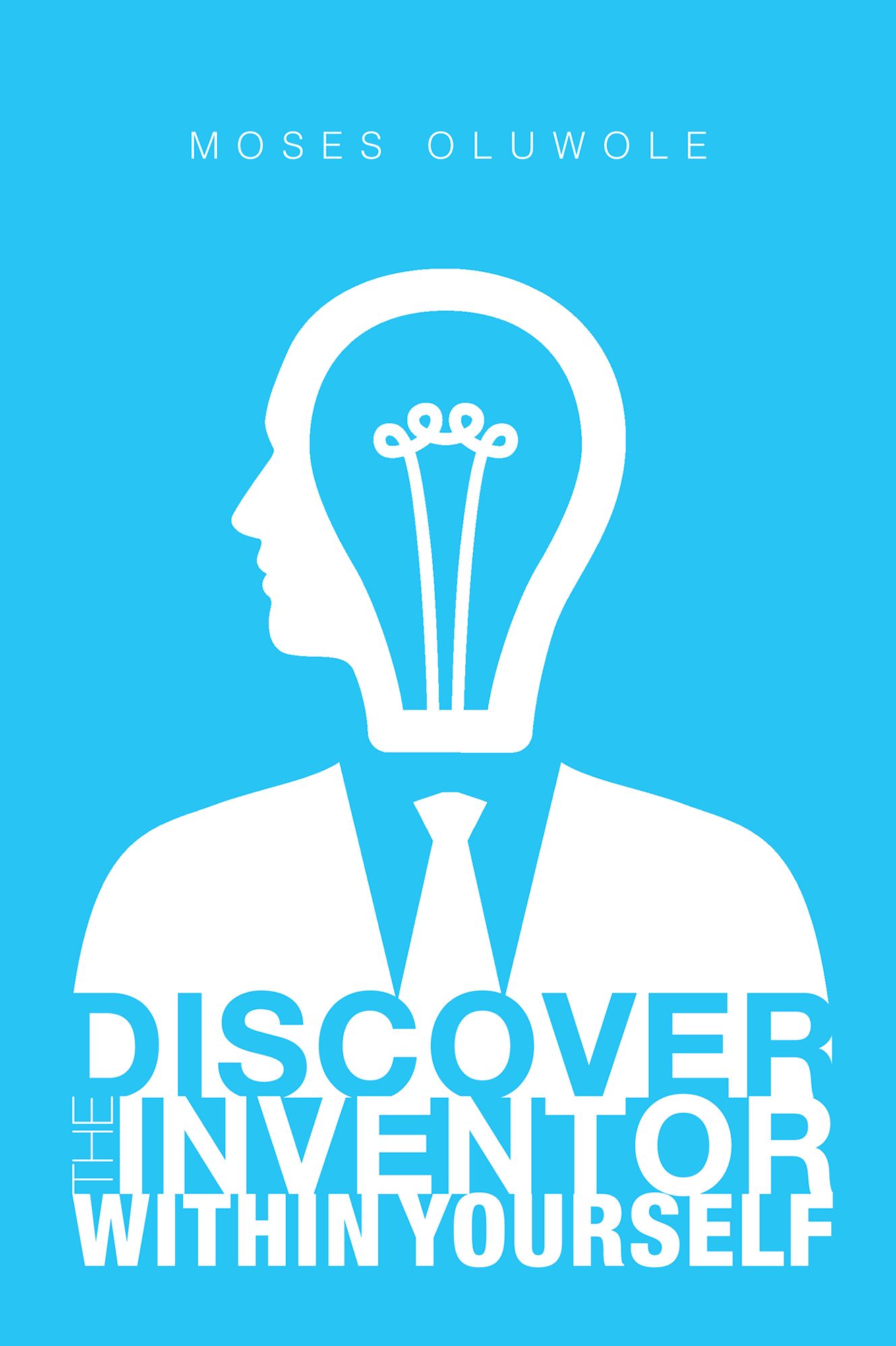 Discover the Inventor within Yourself