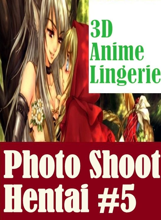 Nudes: Adult Nude Sex Bonanza 3D Anime Lingerie Photo Shoot Hentai #5 ( sex, porn, fetish, bondage, oral, anal, ebony, hentai, domination, erotic photography, erotic sex stories, adult, xxx, shemale, voyeur, erotic, blowjob )