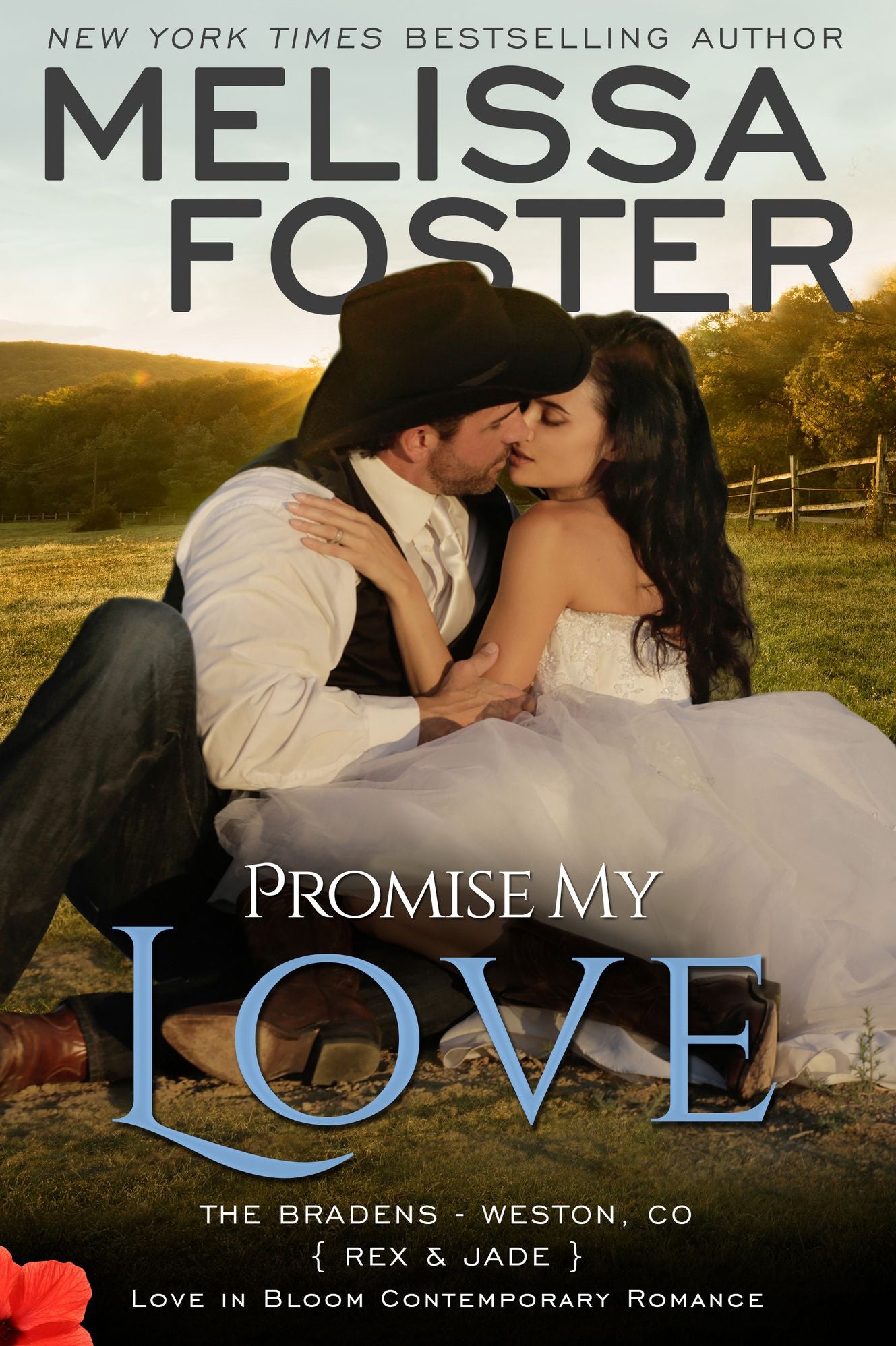 Promise My Love (Love in Bloom: The Bradens - Rex and Jade Wedding Novella)