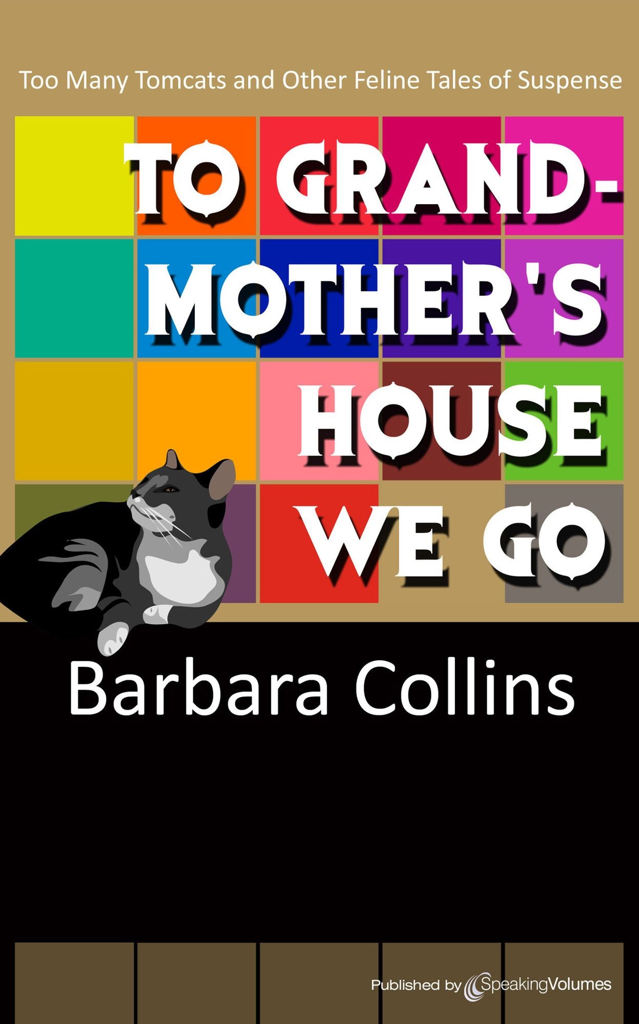 To Grandmother's House We Go