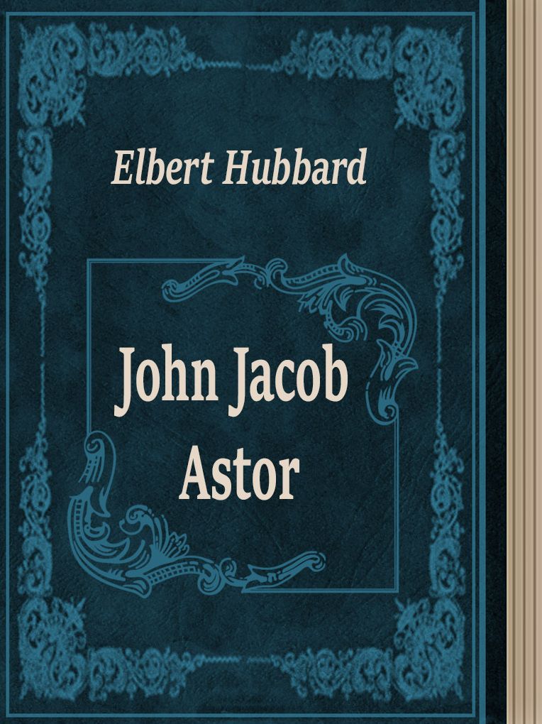 John Jacob Astor