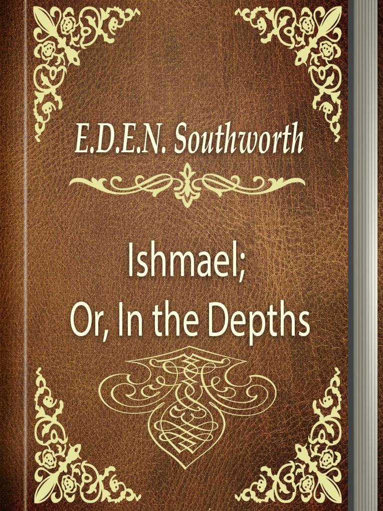 Ishmael Or In the Depths