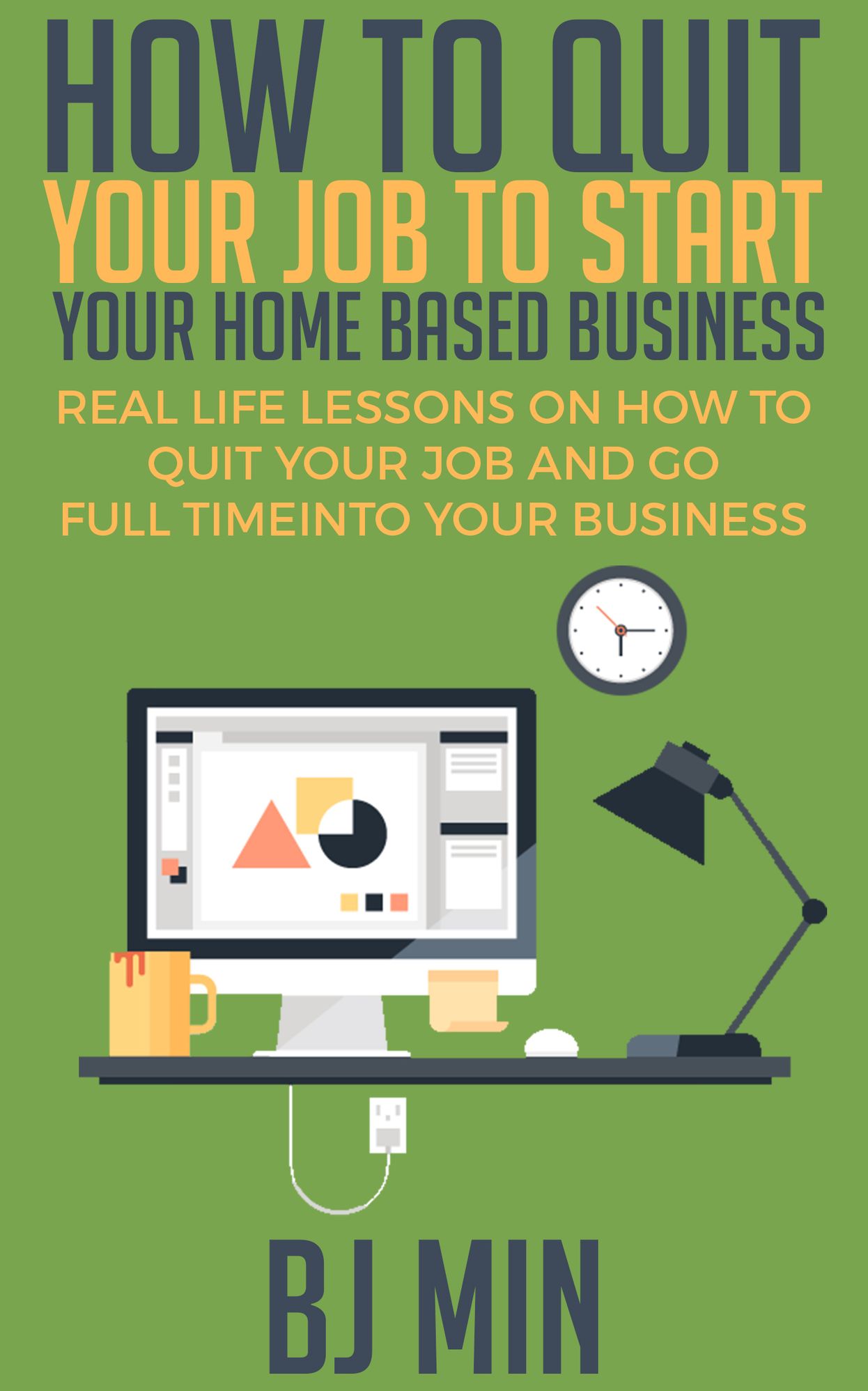 How to Quit Your Job to Start Your Home Based Business