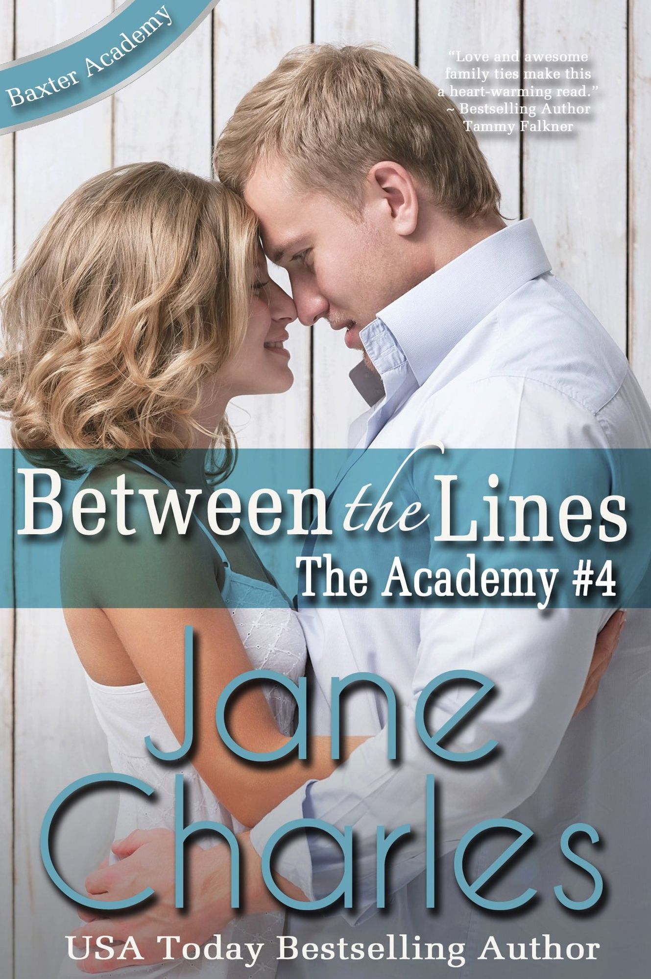 Between the Lines: The Academy #4 (Baxter Academy Series ~ The Academy)