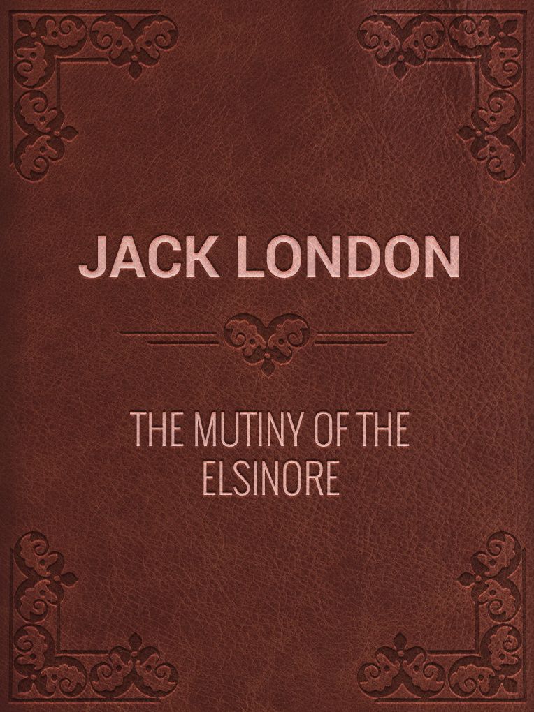 The Mutiny of the Elsinore