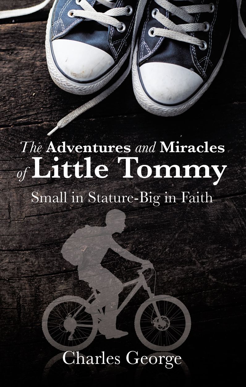 The Adventures and Miracles of Little Tommy
