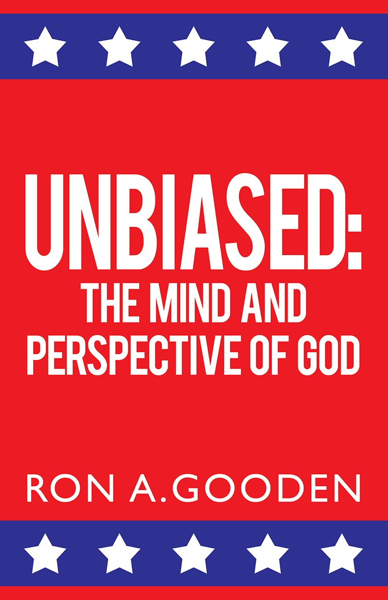 UNBIASED: THE MIND AND PERSPECTIVE OF GOD