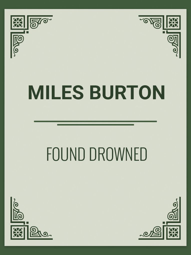 FOUND DROWNED
