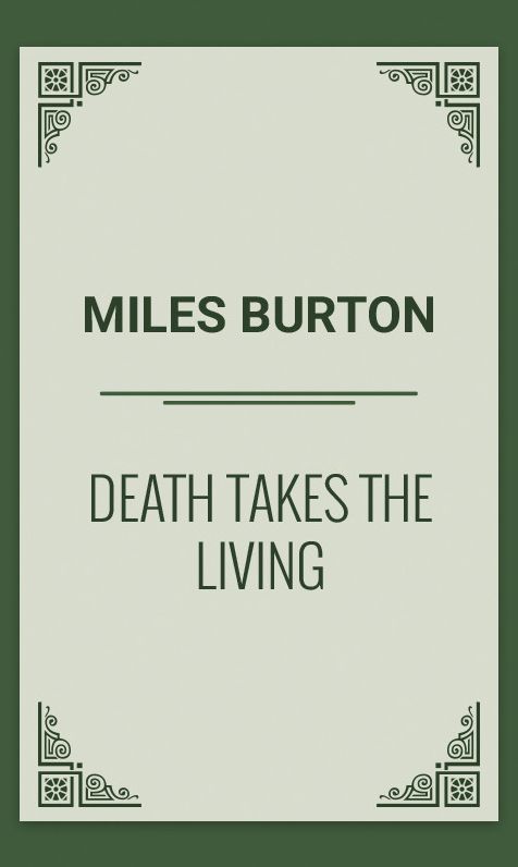 DEATH TAKES THE LIVING