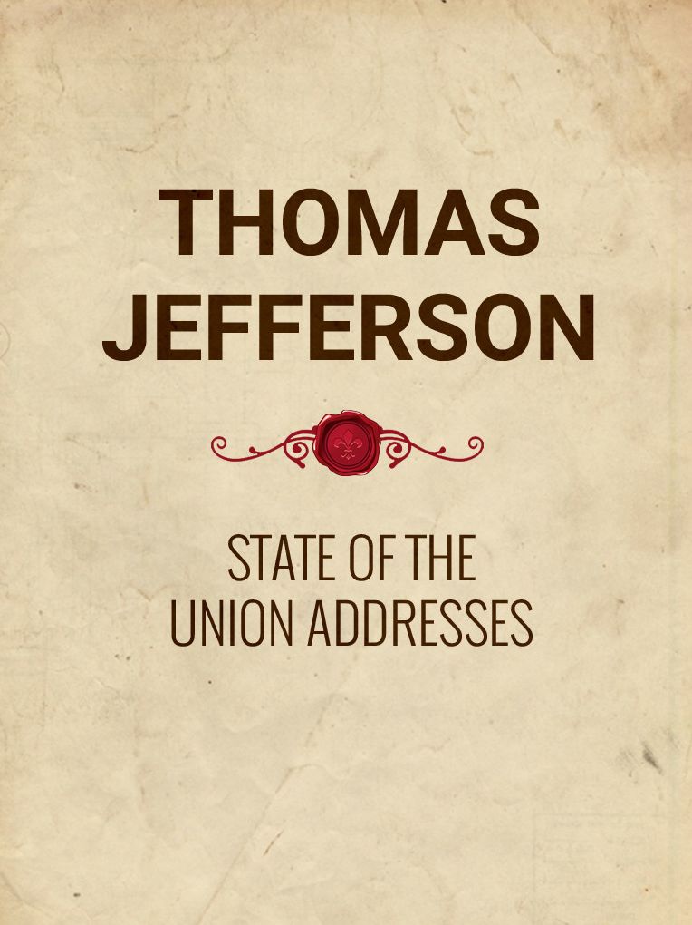 State of the Union Addresses of Thomas Jefferson