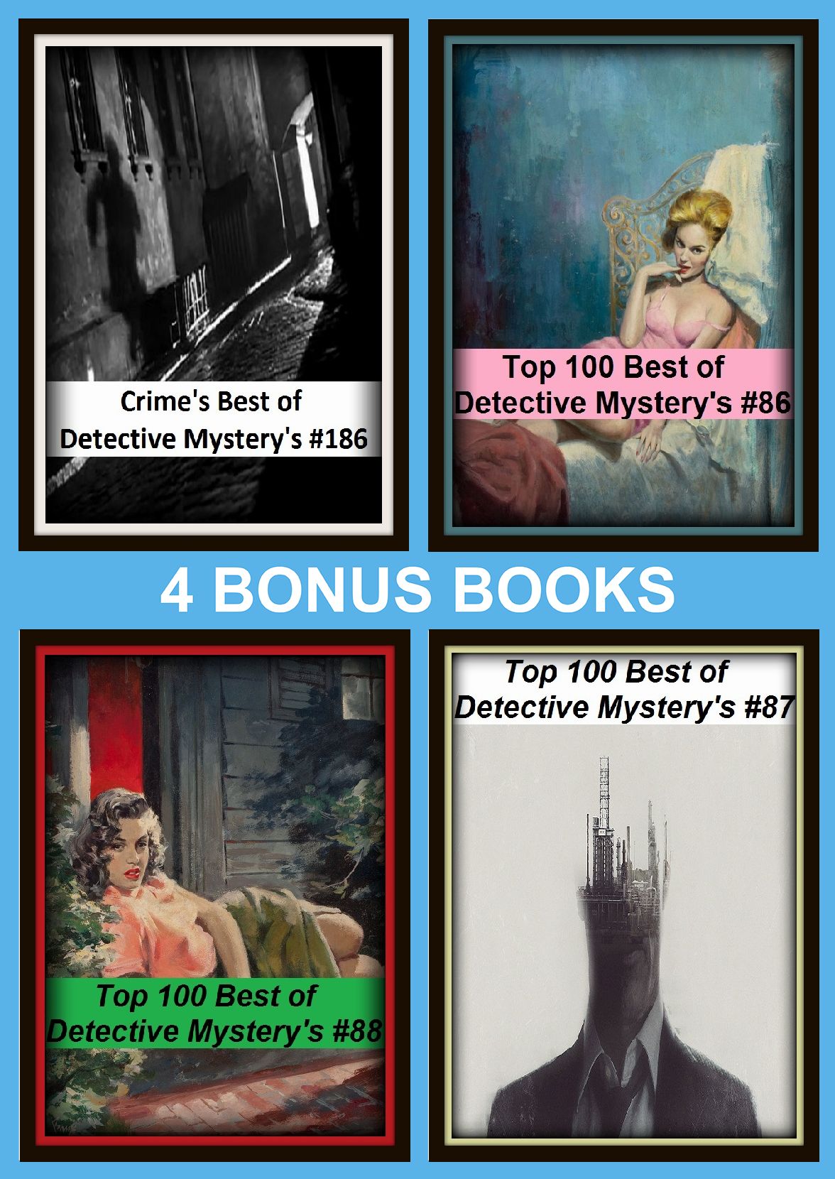 Detective: Four bonus books in one Bundle Top 100 Best of Detective Mystery's #86, Top 100 Best of Detective Mystery's #87, Crime's Best of Detective Mystery's #186, Top 100 Best of Detective Mystery's #88