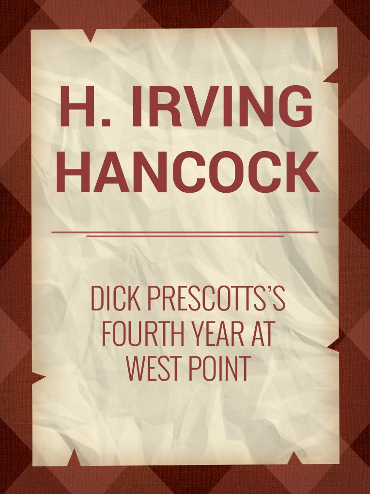 Dick Prescotts's Fourth Year at West Point