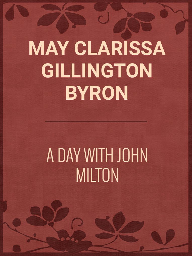 A Day With John Milton