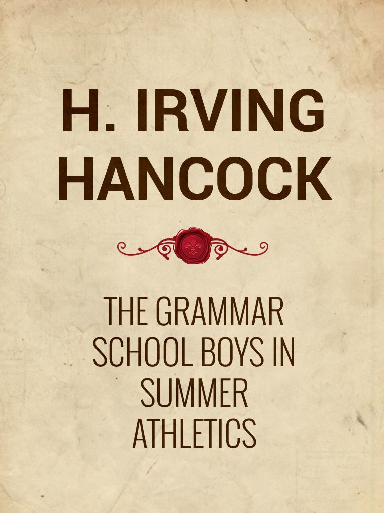 The Grammar School Boys in Summer Athletics