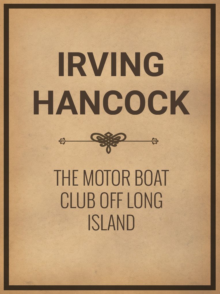 The Motor Boat Club Off Long Island