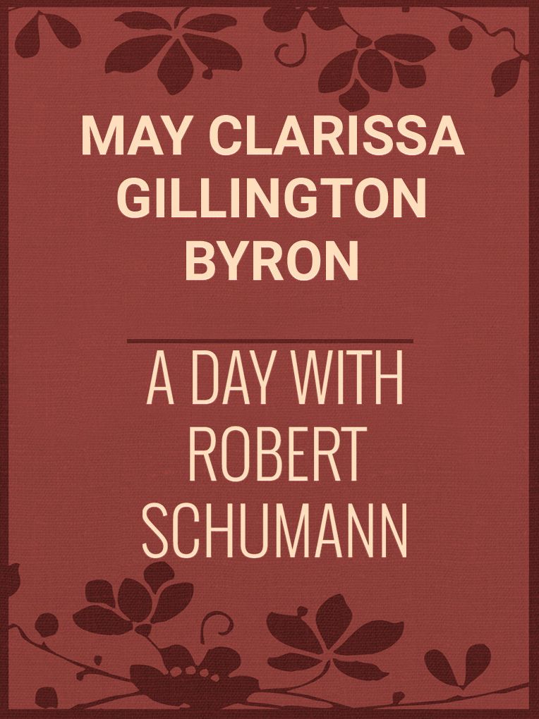 A Day with Robert Schumann