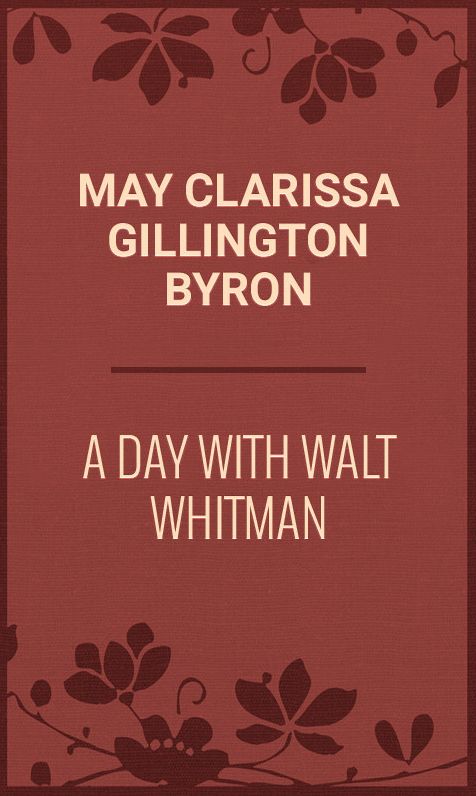 A Day with Walt Whitman