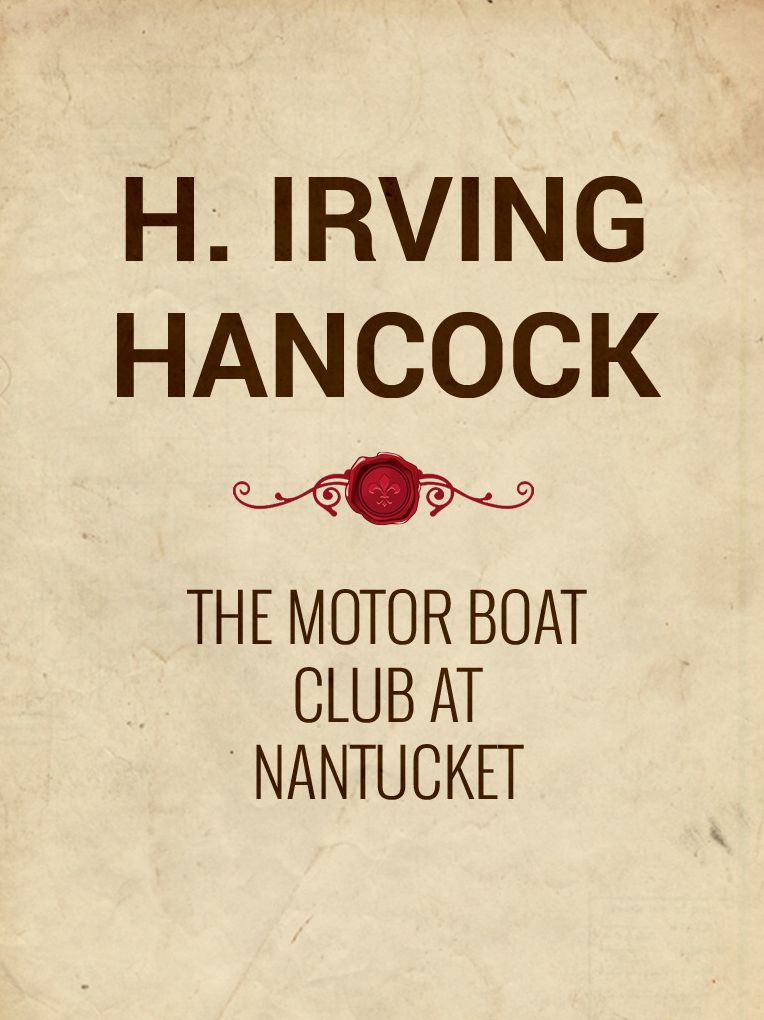 The Motor Boat Club at Nantucket