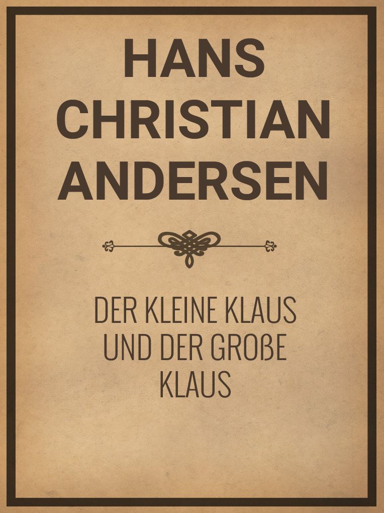 Der kleine Klaus und der groe Klaus