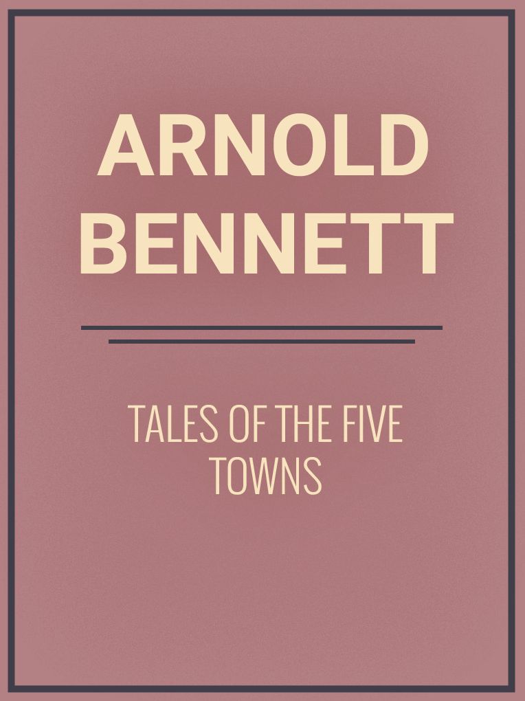 Tales of the Five Towns