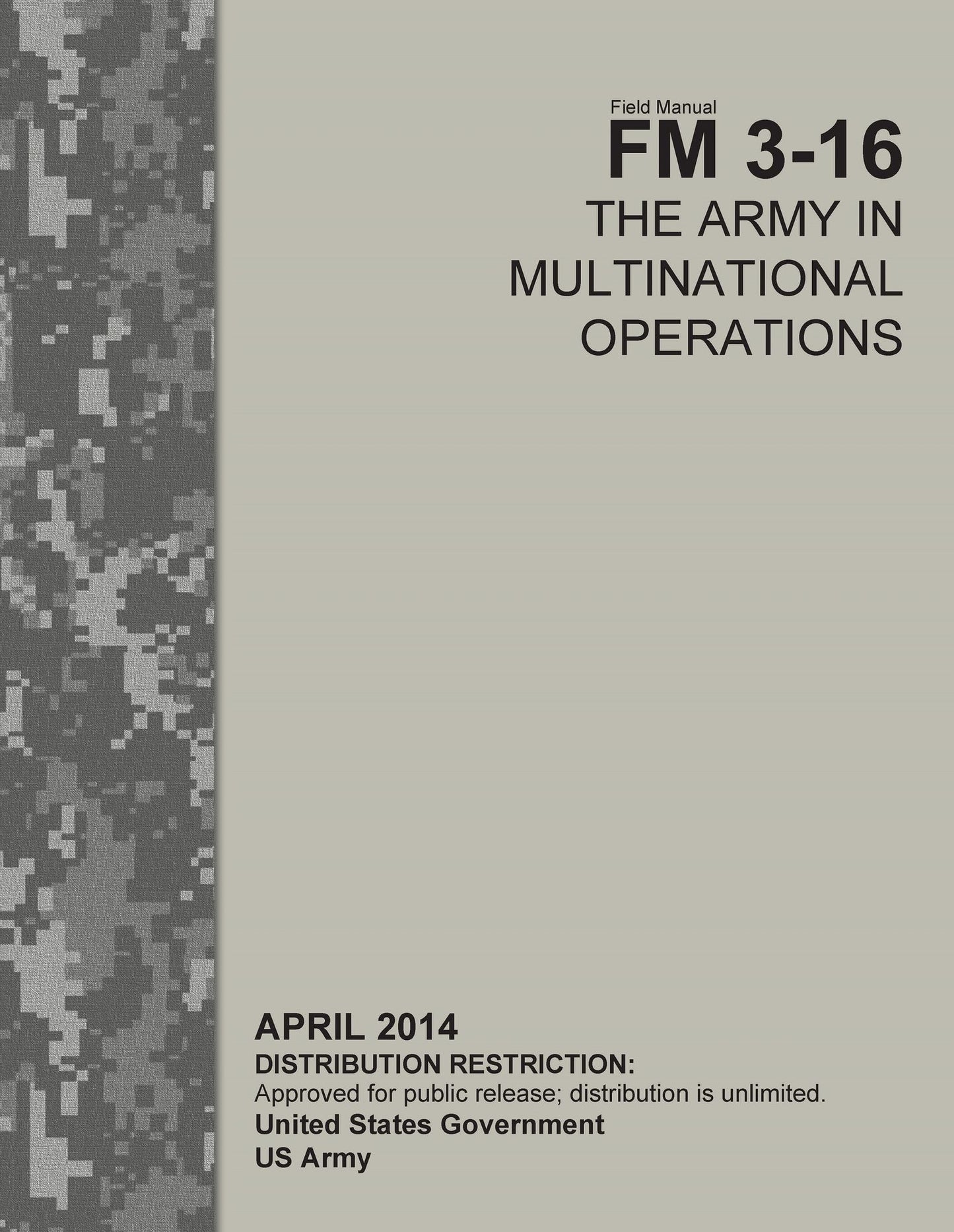 Field Manual FM 3-16 The Army in Multinational Operations April 2014