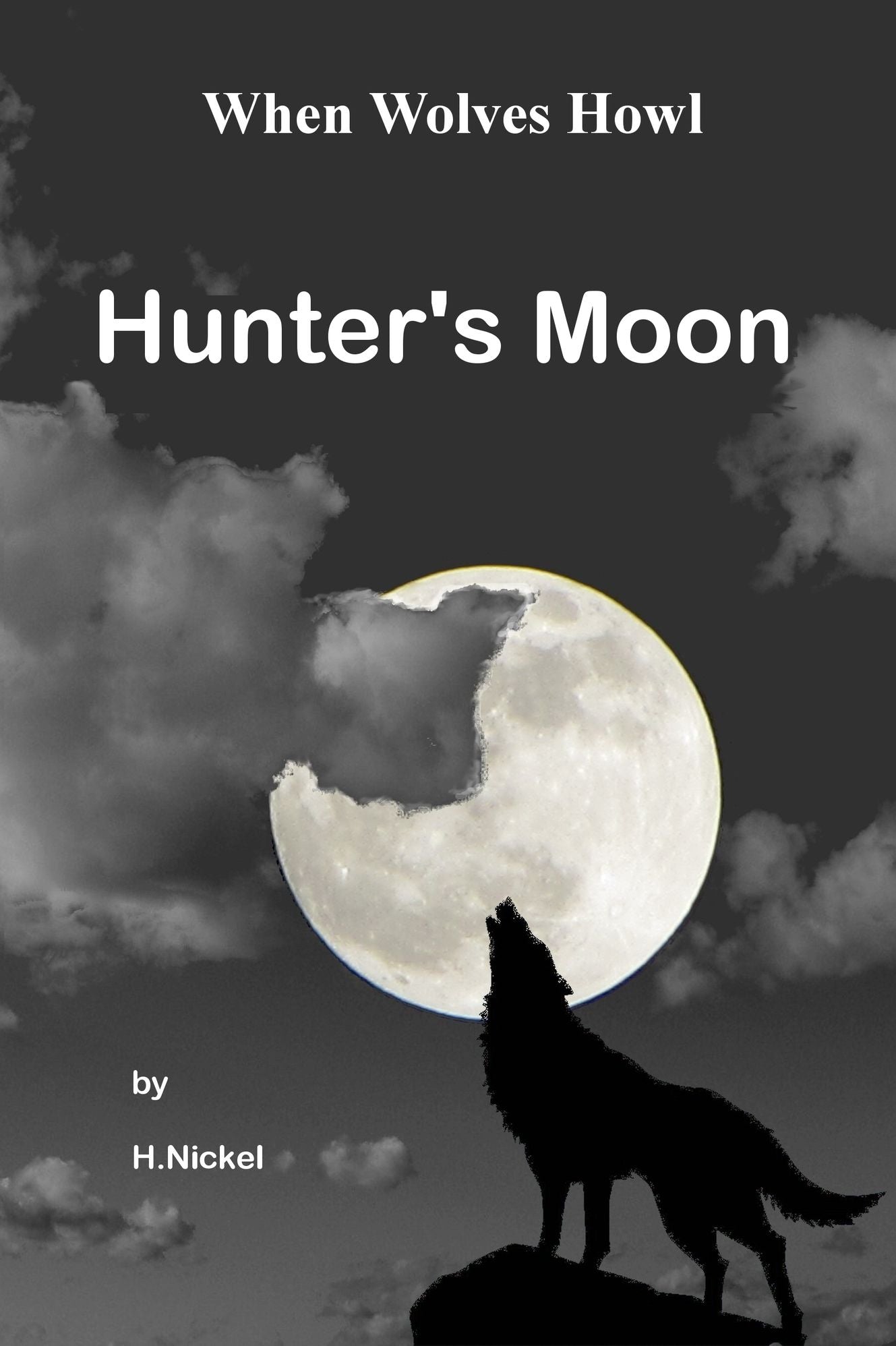 When Wolves Howl (Hunter's Moon)