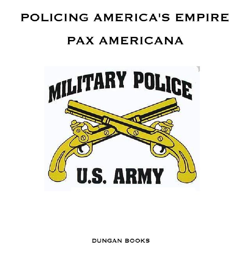Policing America's Empire - Pax Americana