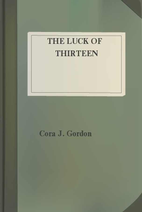 The Luck of Thirteen