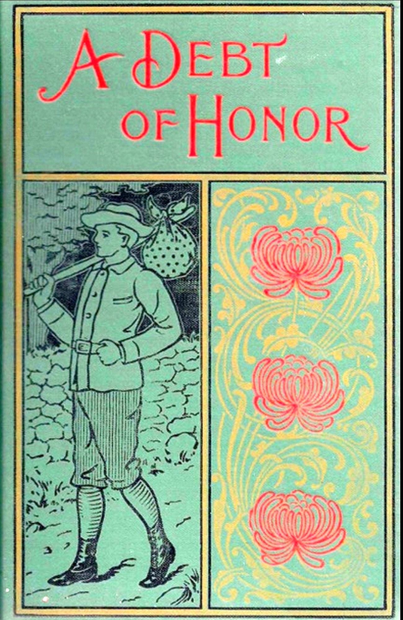 A Debt of Honor: The Story of Gerald Lane's Success in the Far West (Illustrated Edition)