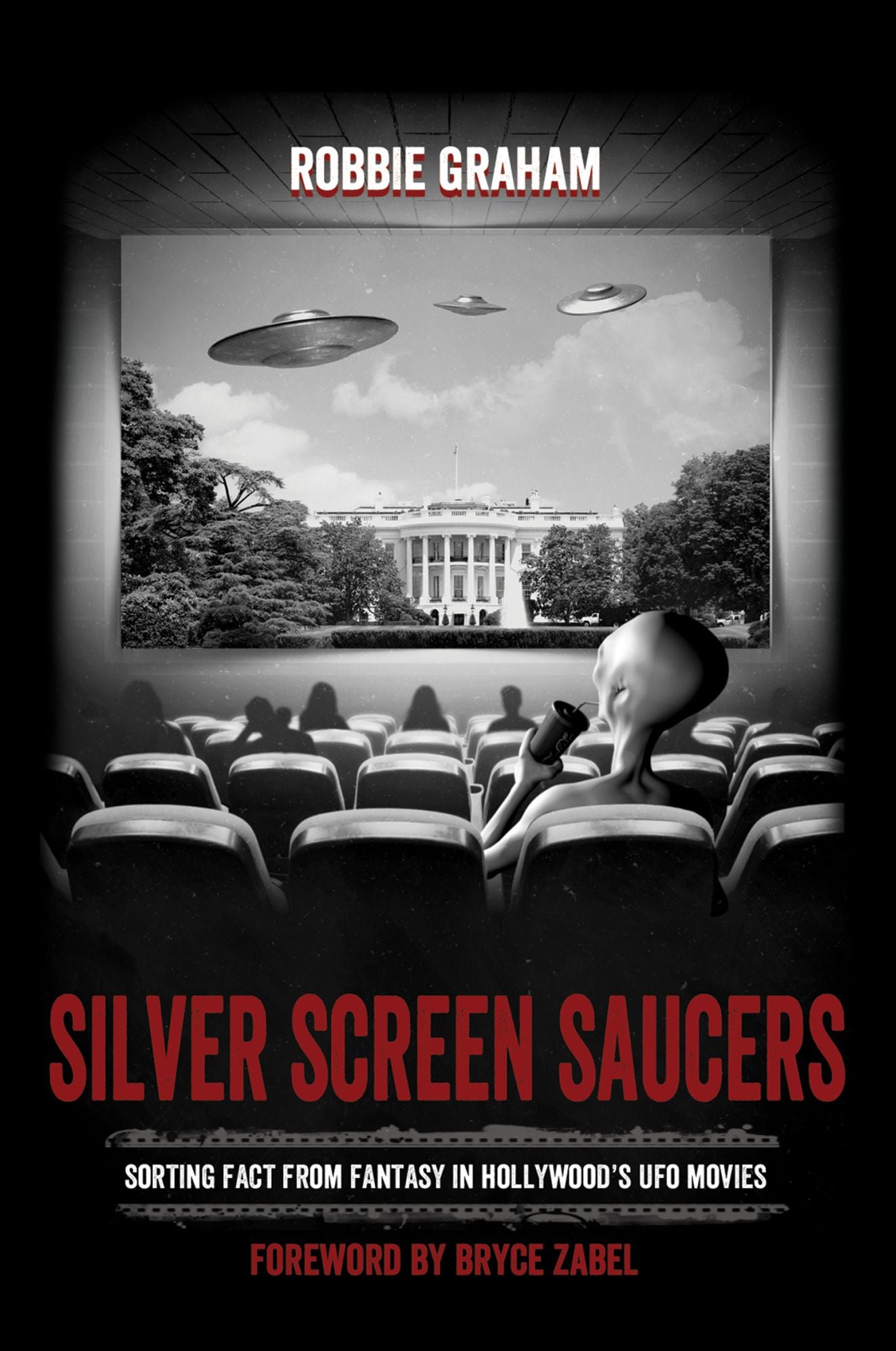 Silver Screen Saucers: Sorting Fact from Fantasy in Hollywood's UFO Movies