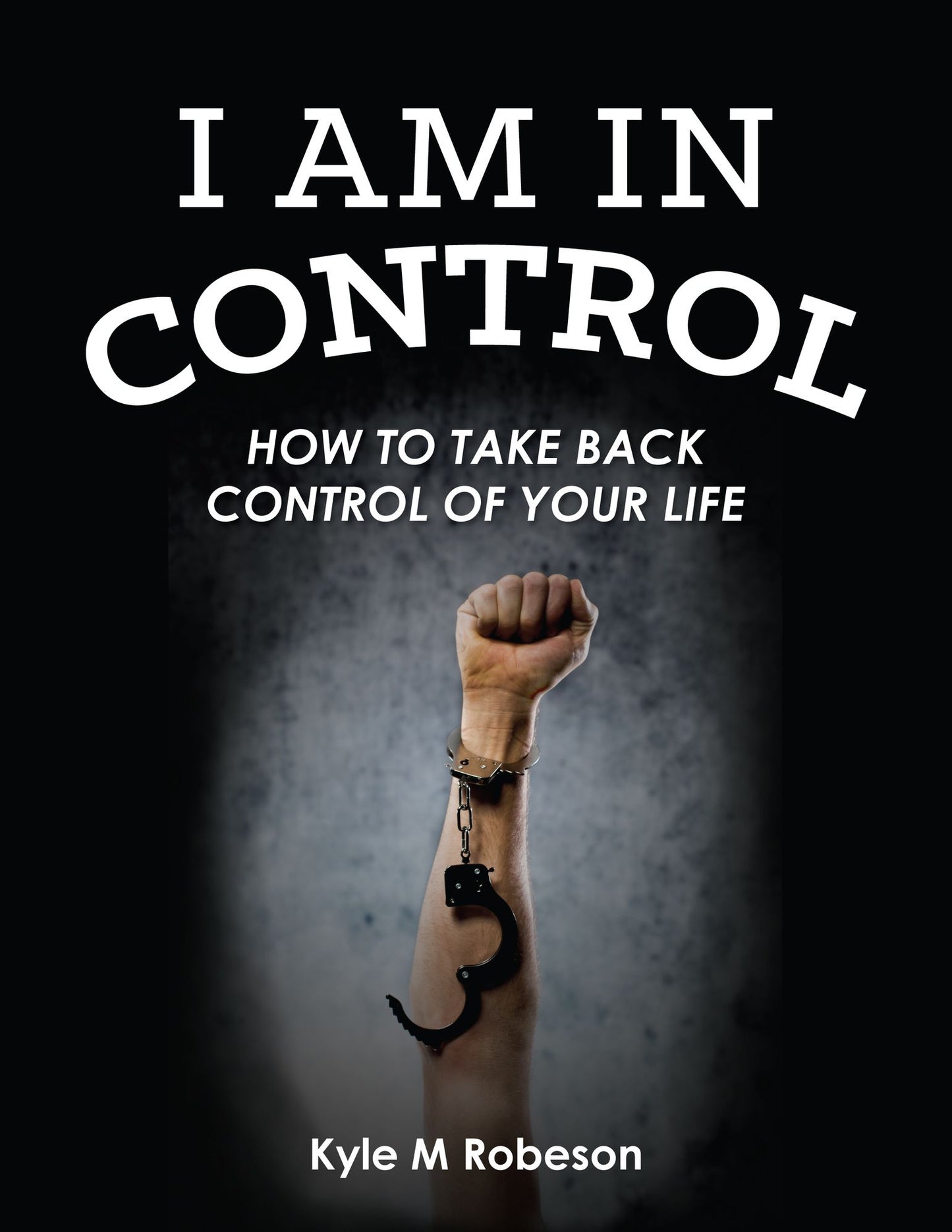 I Am In Control