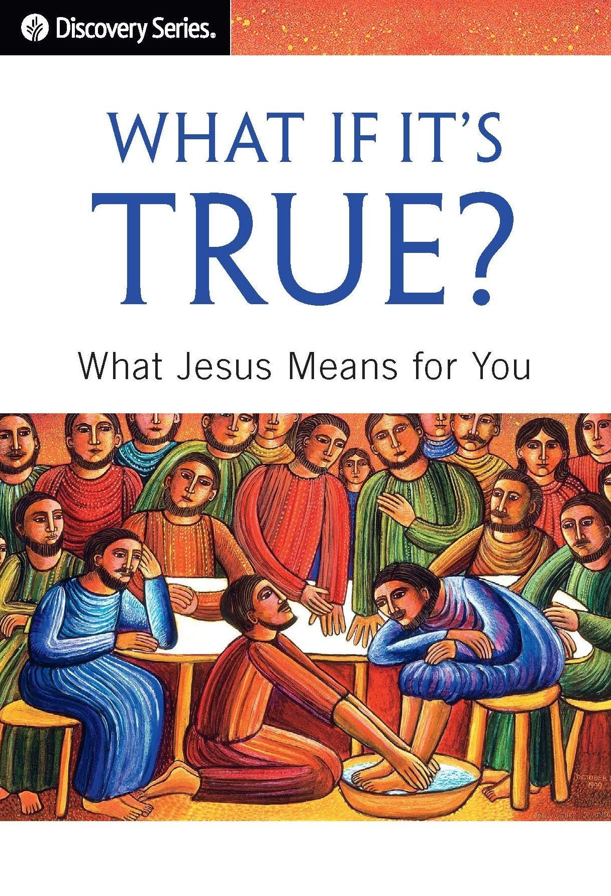 What If It's True: What Jesus Means for You