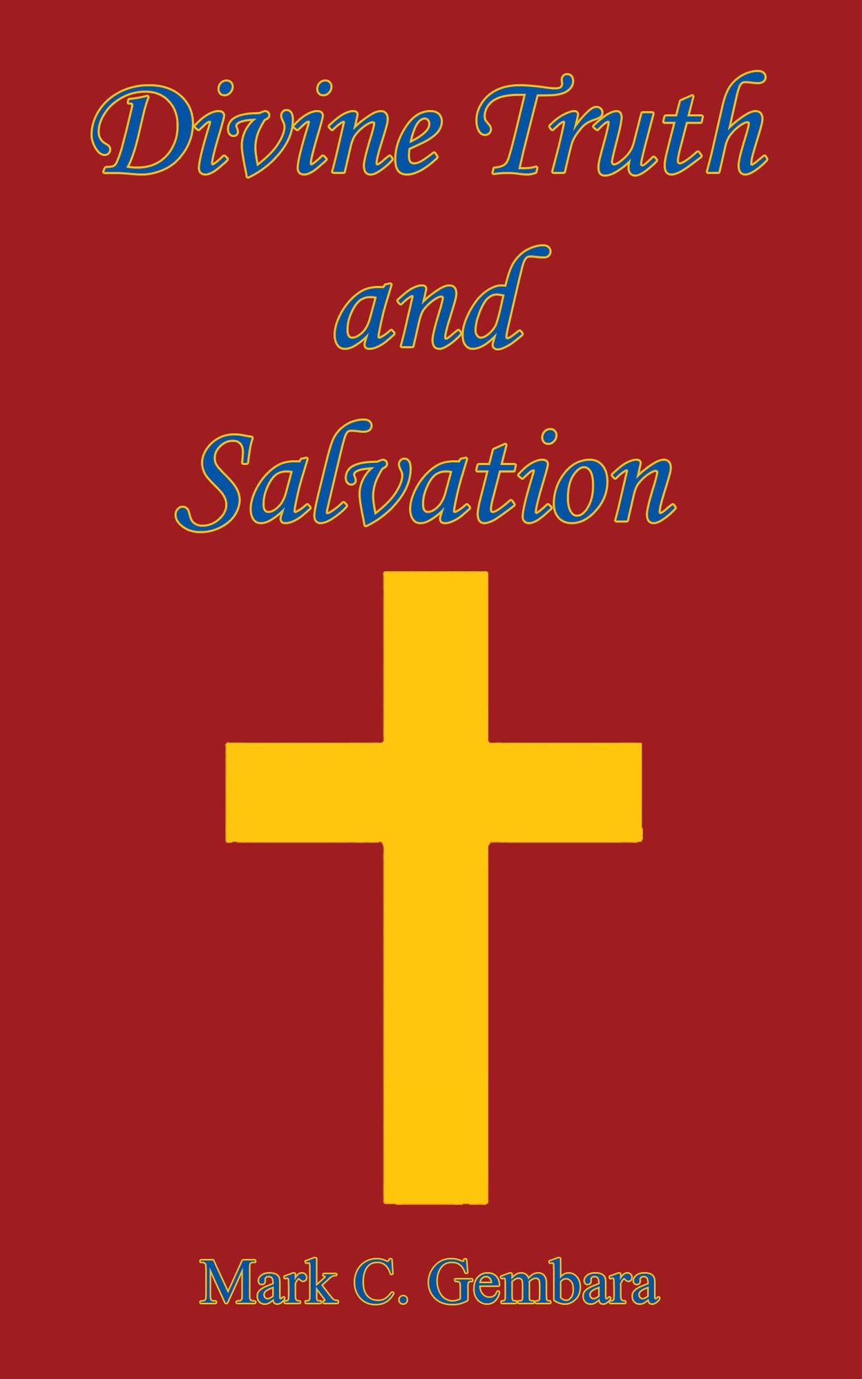 Divine Truth and Salvation