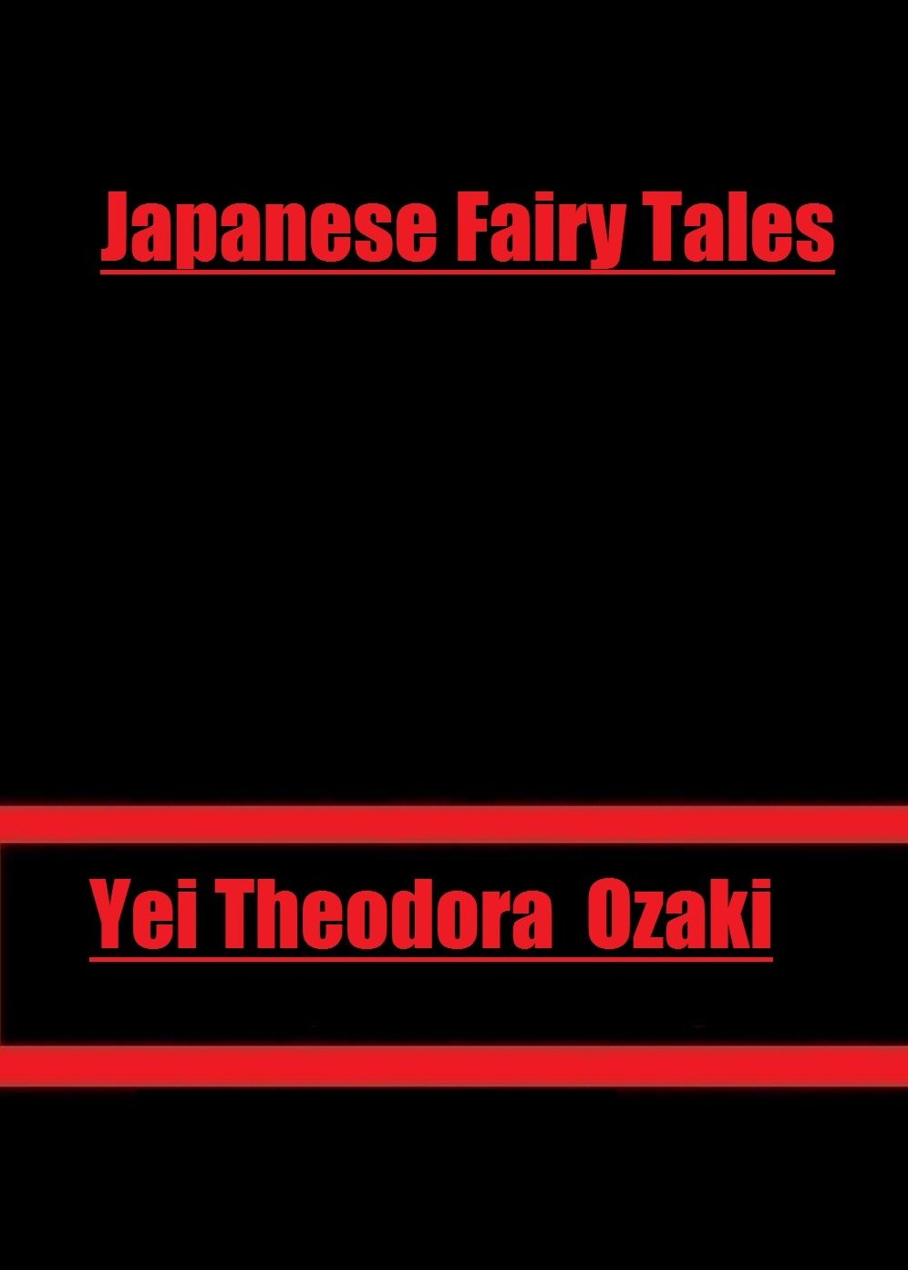 Japanese Fairy Tales by Yei Theodora Ozaki