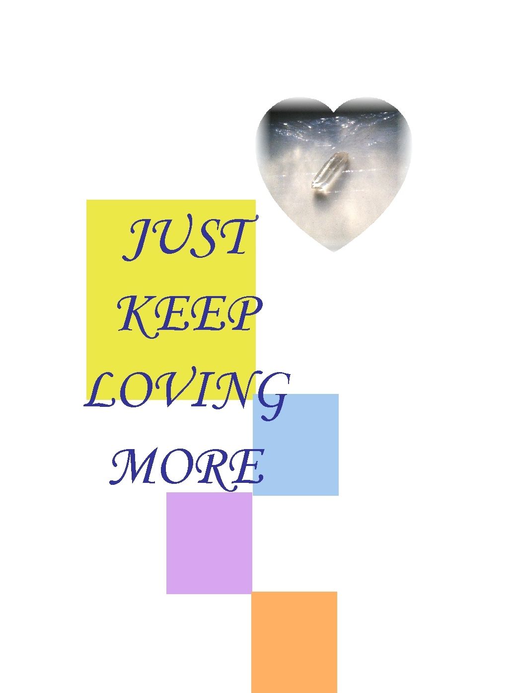 Just Keep Loving More