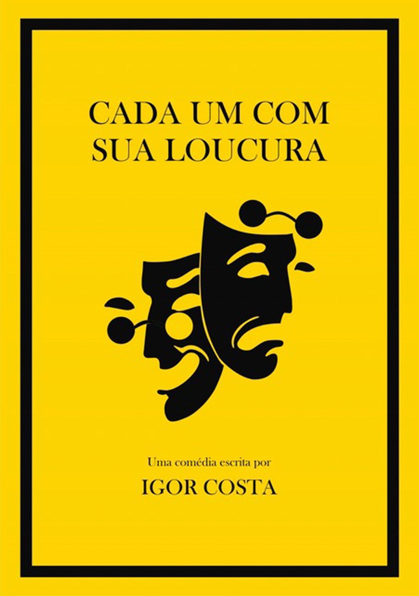 Cada Um Com Sua Loucura