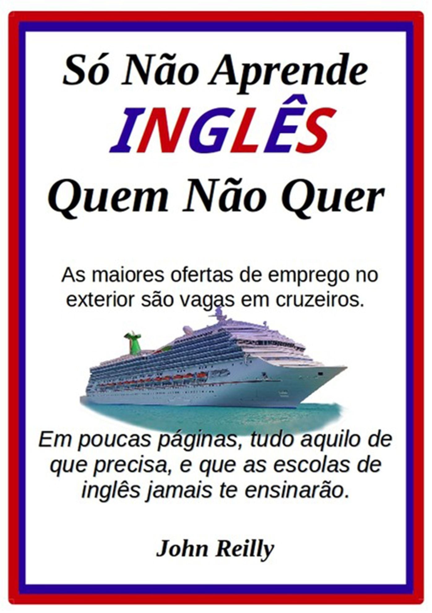 So Nao Aprende Ingles Quem Nao Quer