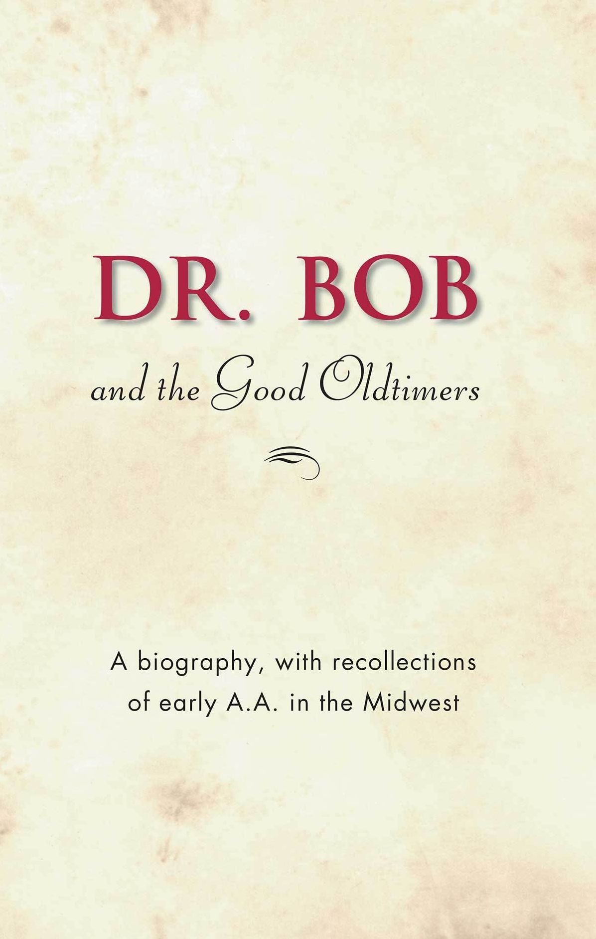 Dr. Bob and the Good Old Timers