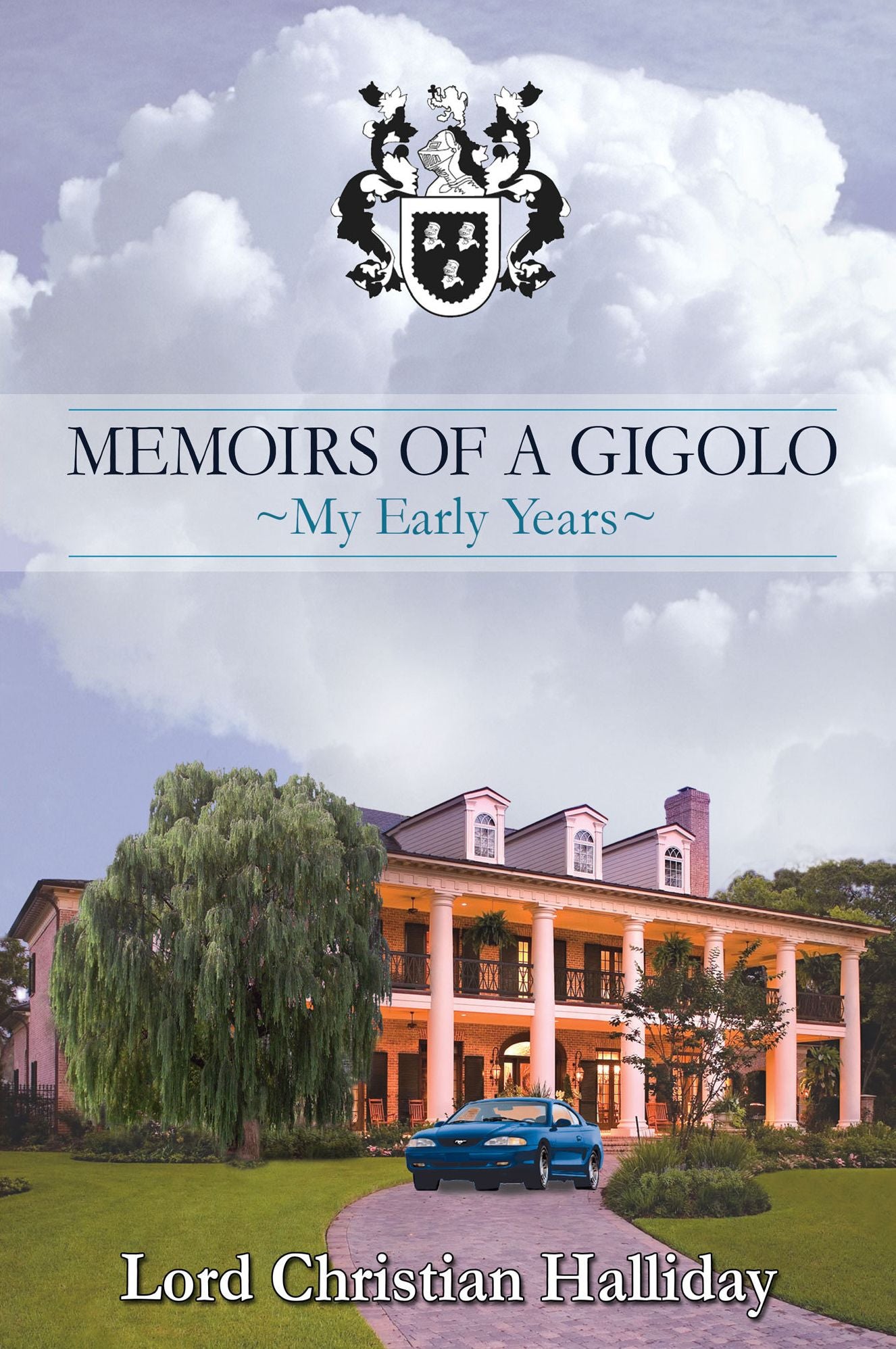 Memoirs of a Gigolo - My Early Years