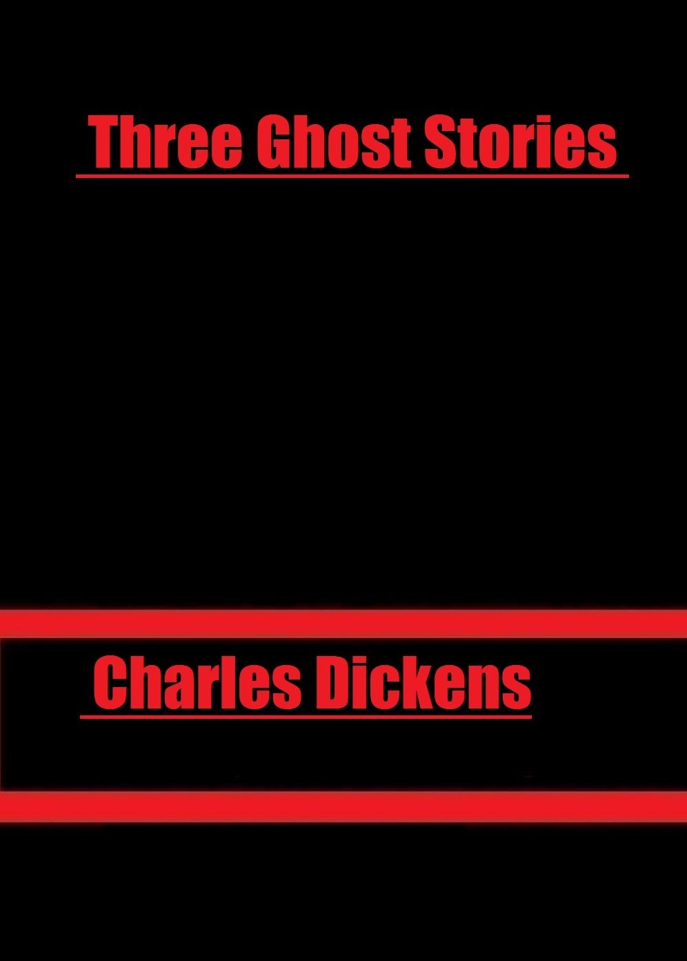 Three Ghost Stories by Charles Dickens