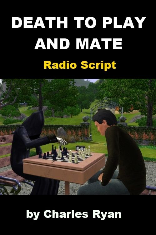 Death to Play and Mate - Radio Script