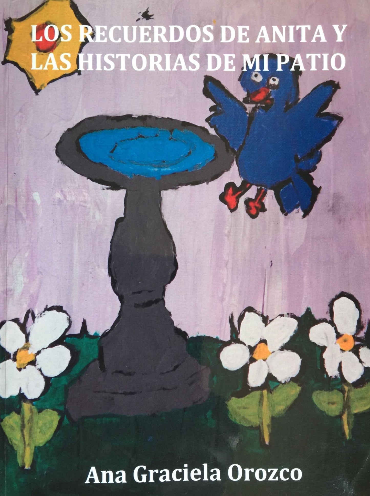 Los Recuerdos de Anita y las Historias de mi Patio
