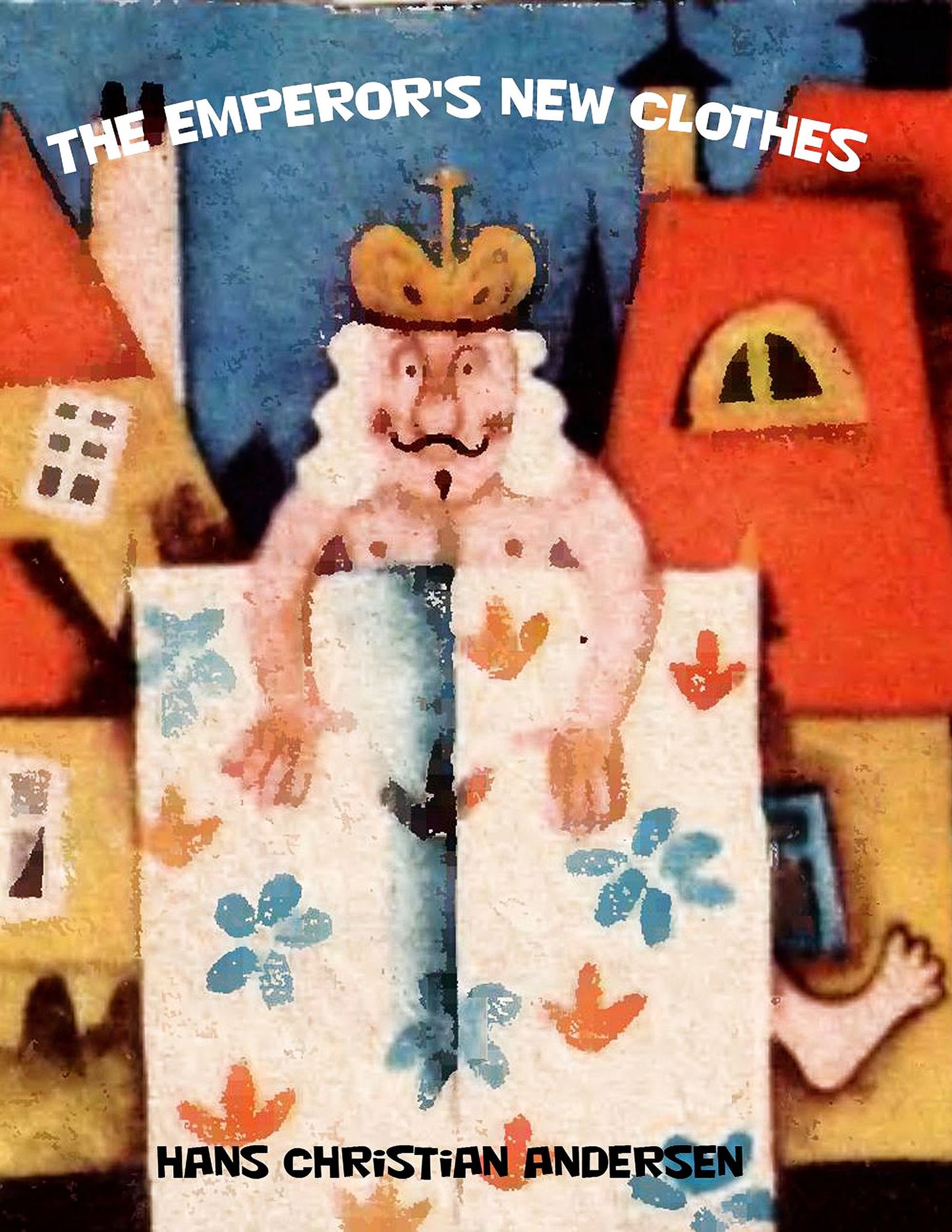 The Emperor's New Clothes (illustrated)