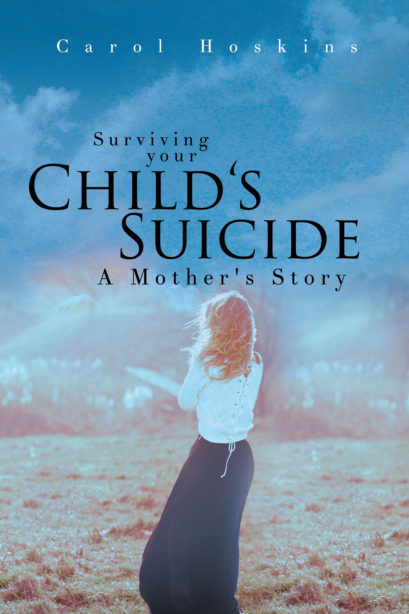 Surviving Your Childs Suicide