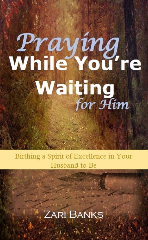 Praying While You're Waiting for Him