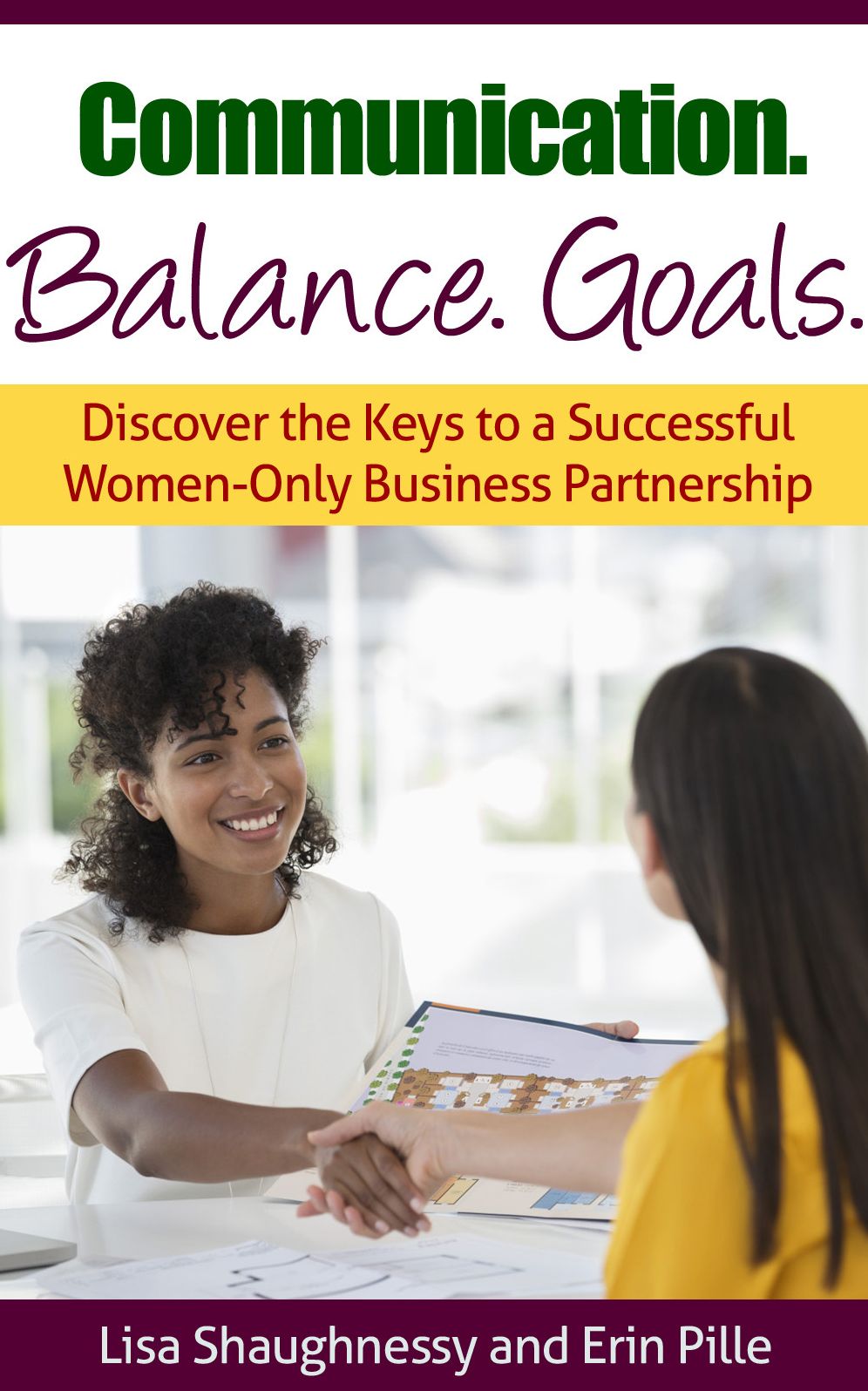 Communication. Balance. Goals. Discover the Keys to a Successful Women-Only Business Partnership
