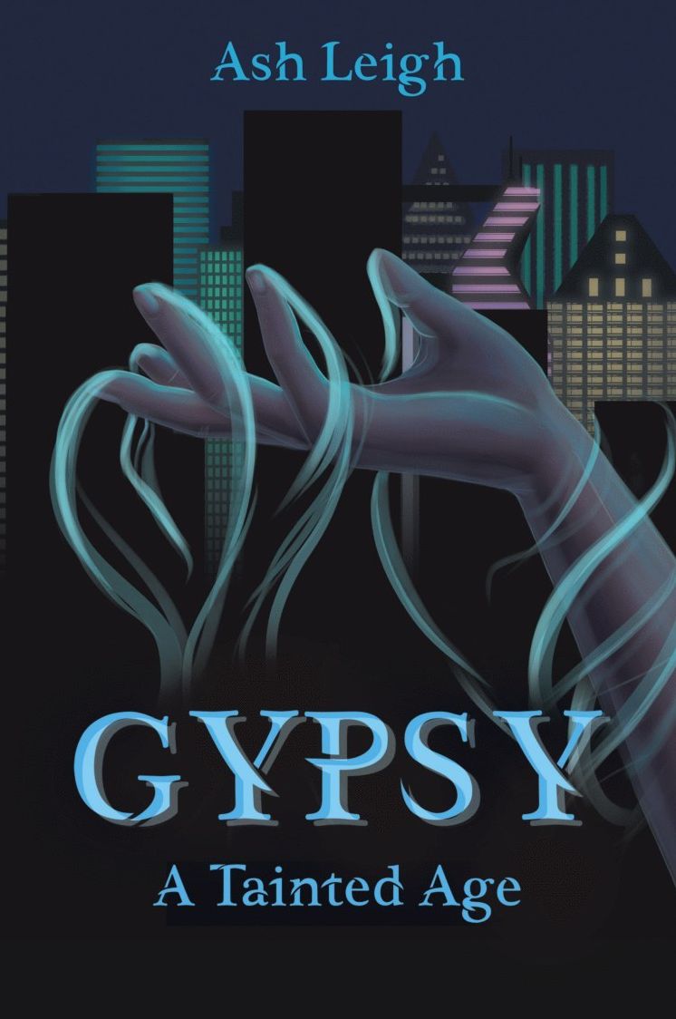 GYPSY: A Tainted Age